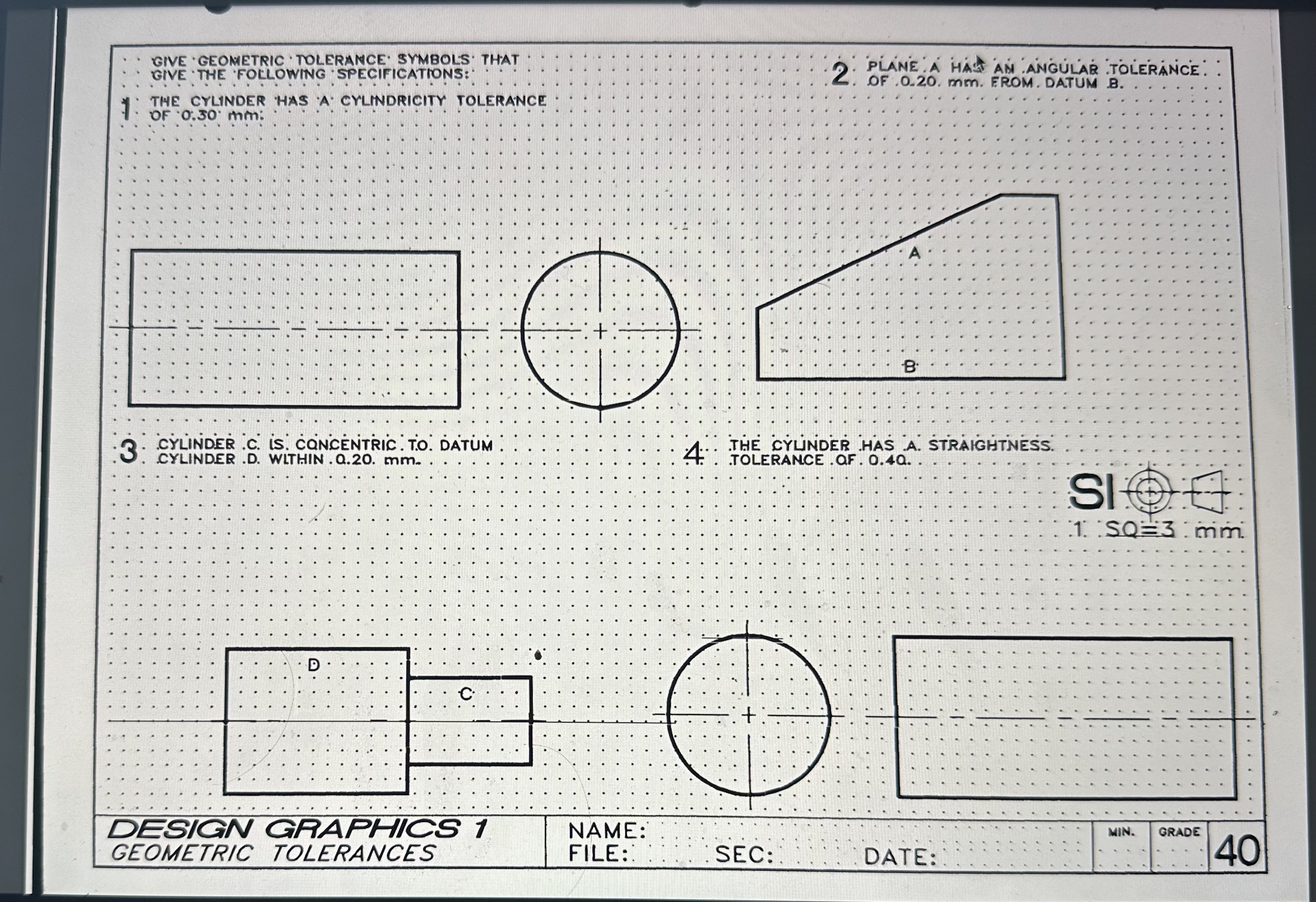 GIVE GEOMETRIC TOLERANCE SYMBOLS' THAT GIVE THE