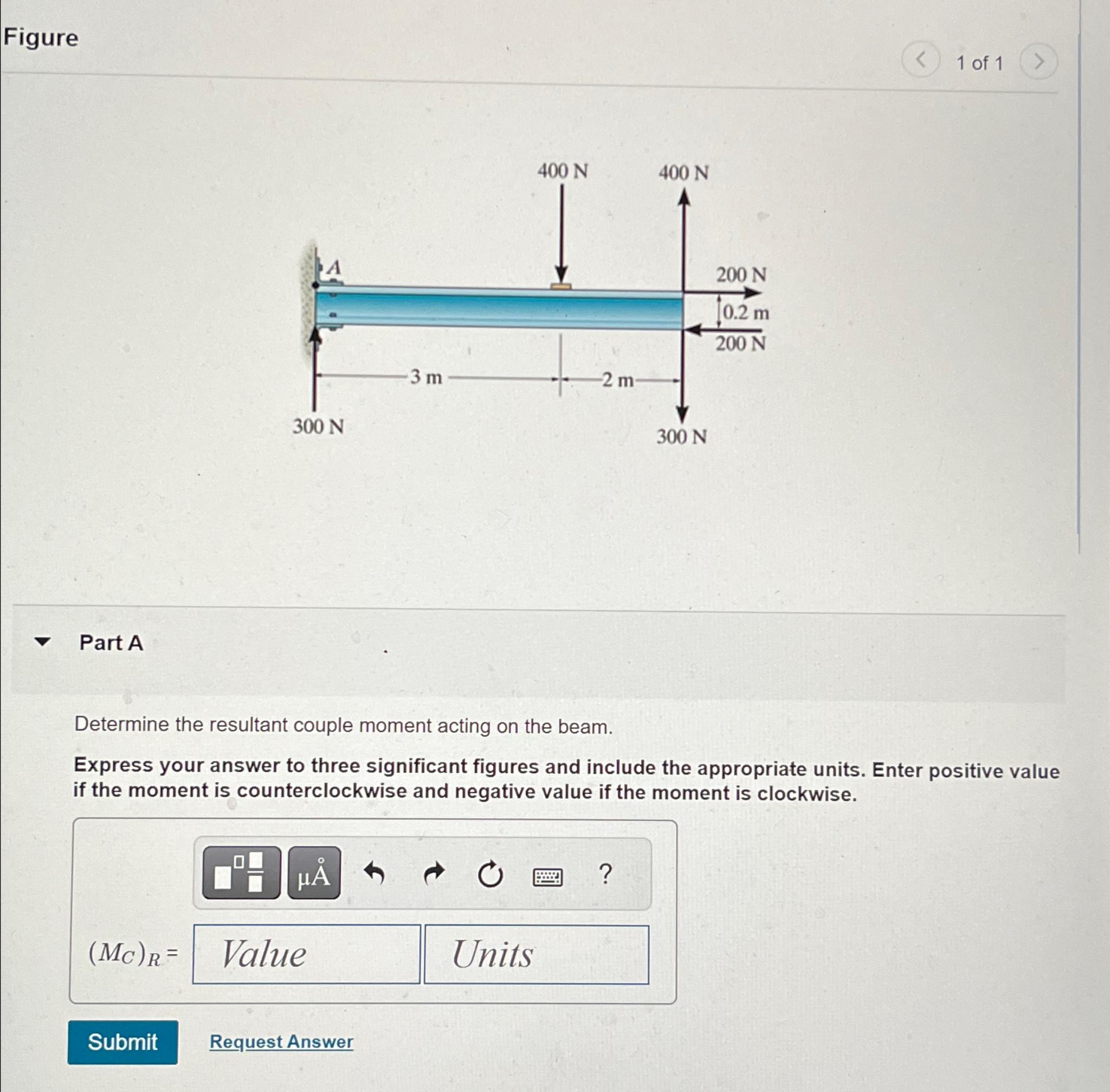 Figure 1 of 1 Part A Determine the resultant