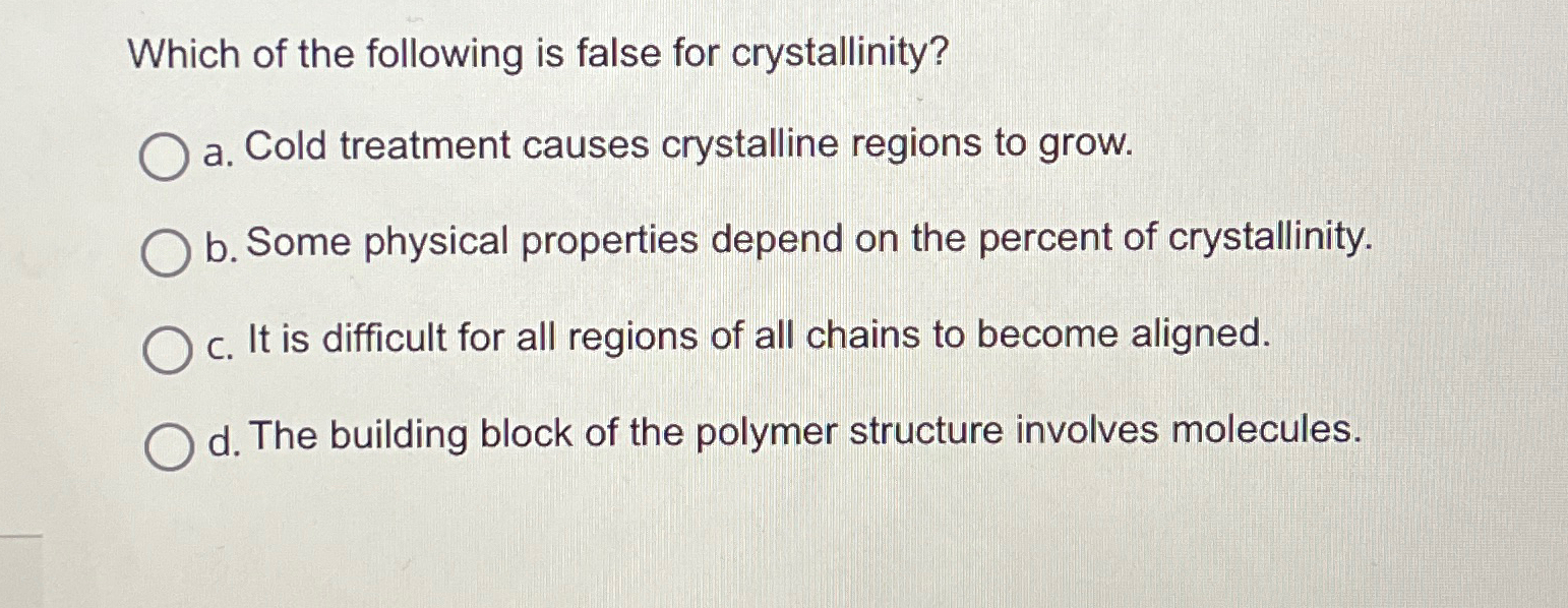 Which of the following is false for