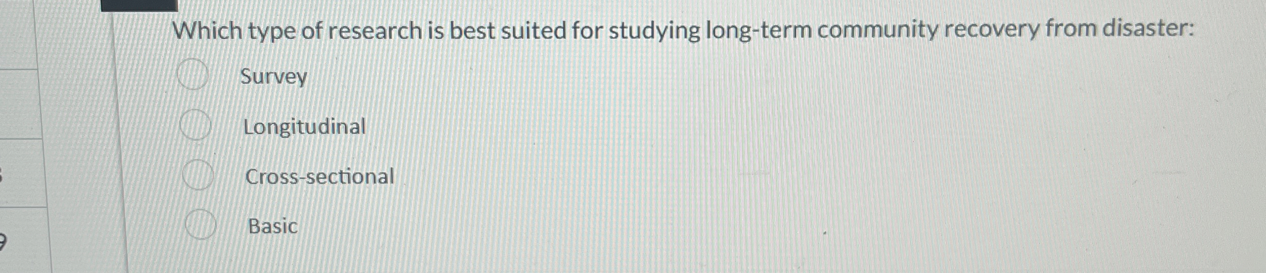 Which type of research is best suited for