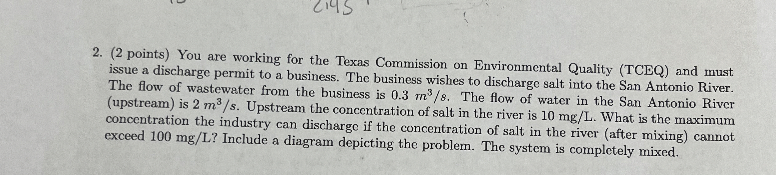 ( 2 points ) You are working for the Texas