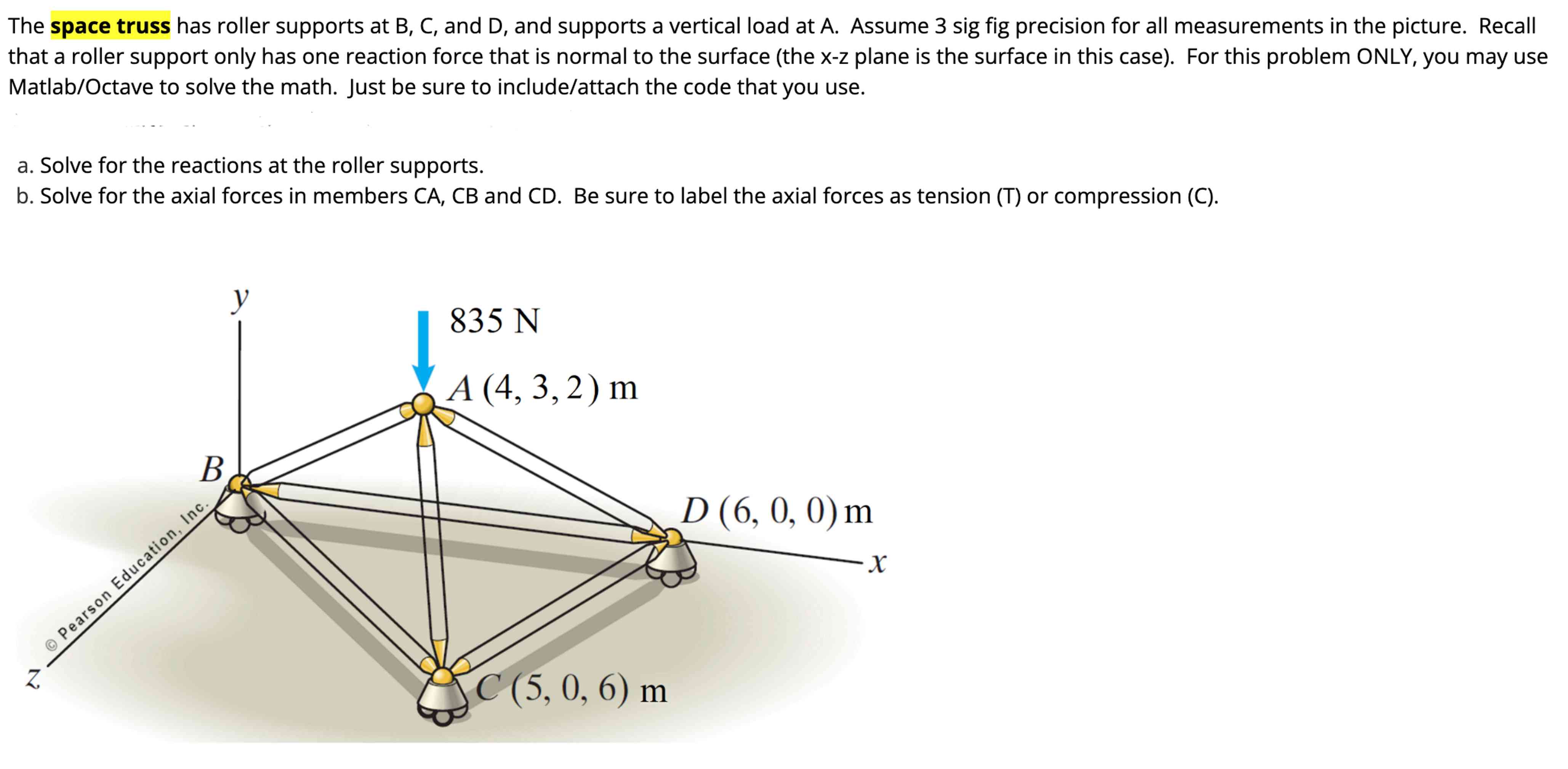 The space truss has roller supports at B , C ,