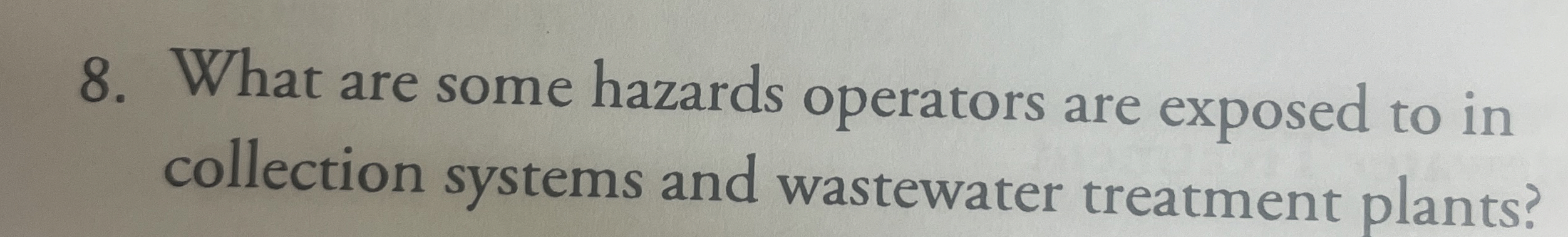 What are some hazards operators are exposed to in