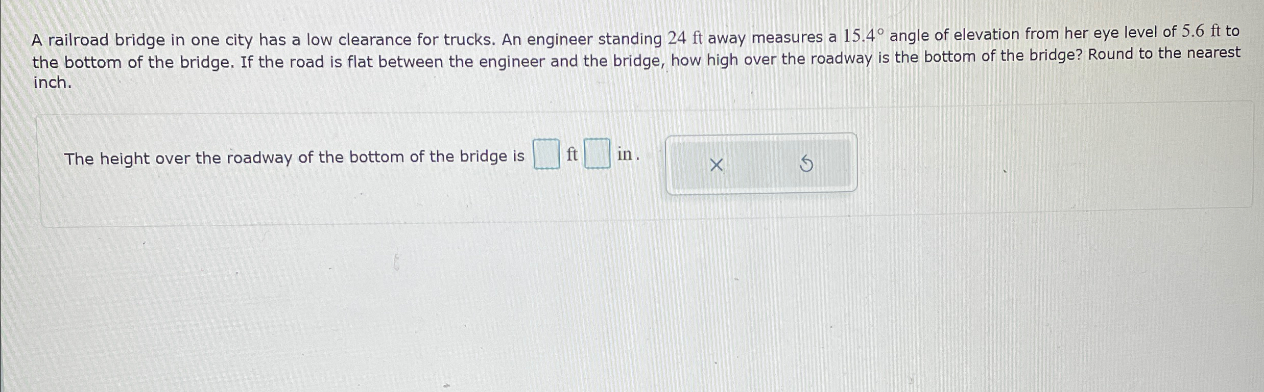 A railroad bridge in one city has a low clearance