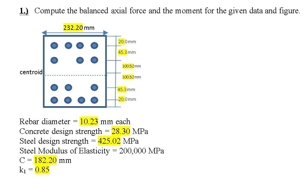 1 . ) Compute the balanced axial force and the