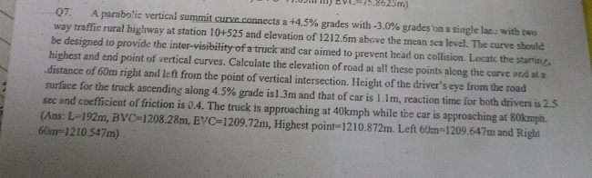 Q 7 . A parabolic vertical summit curve connects