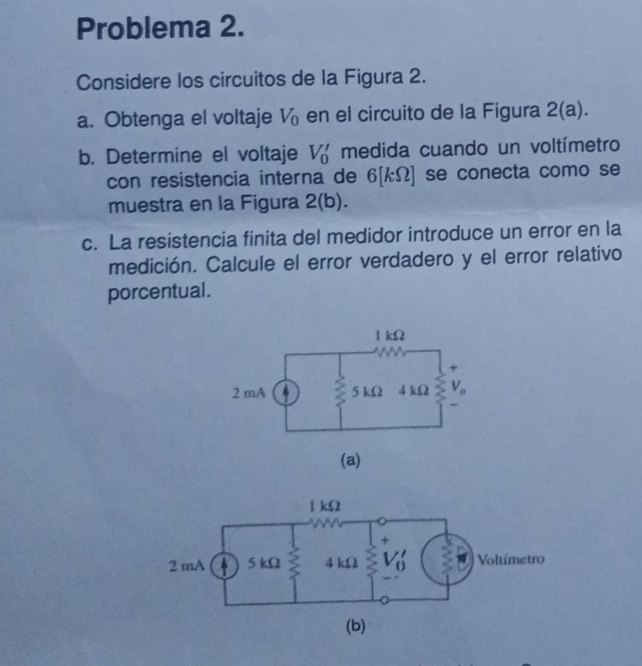 Problema 2 . Considere los circuitos de la Figura