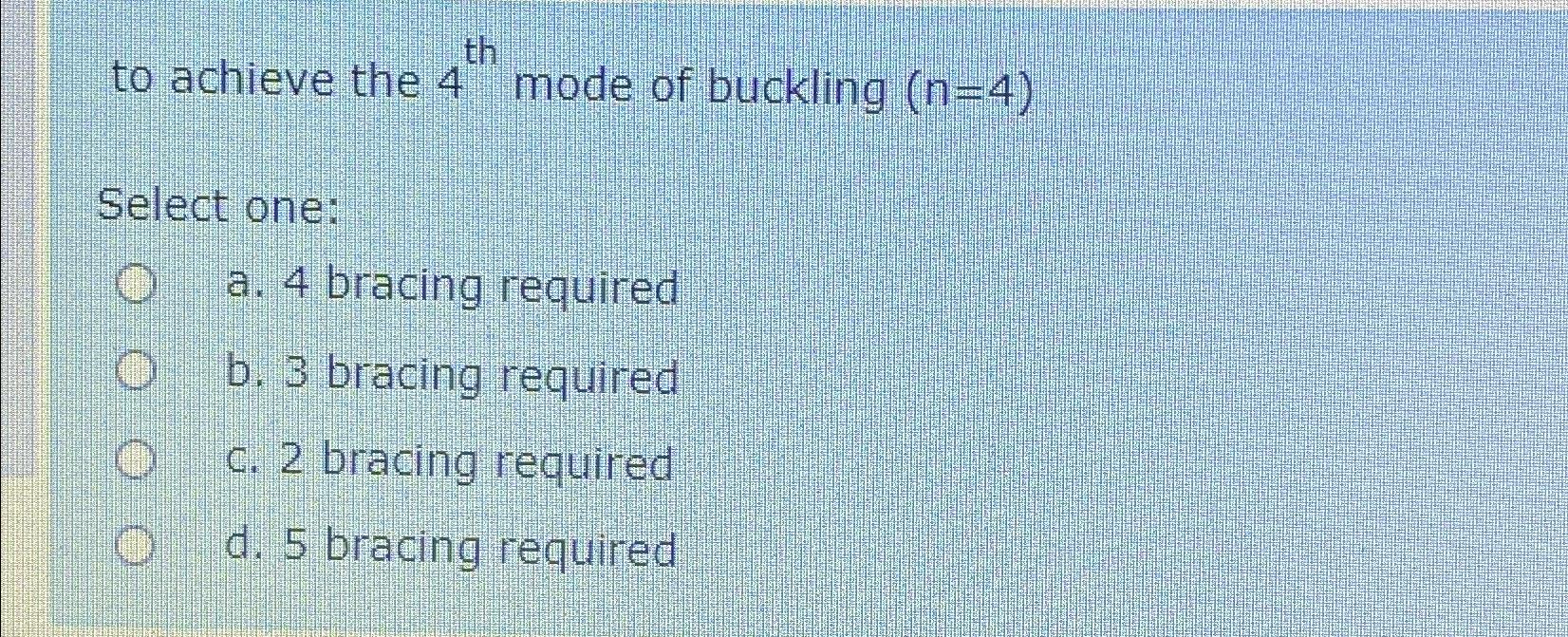 to achieve the 4 t h mode of buckling ) = ( 4
