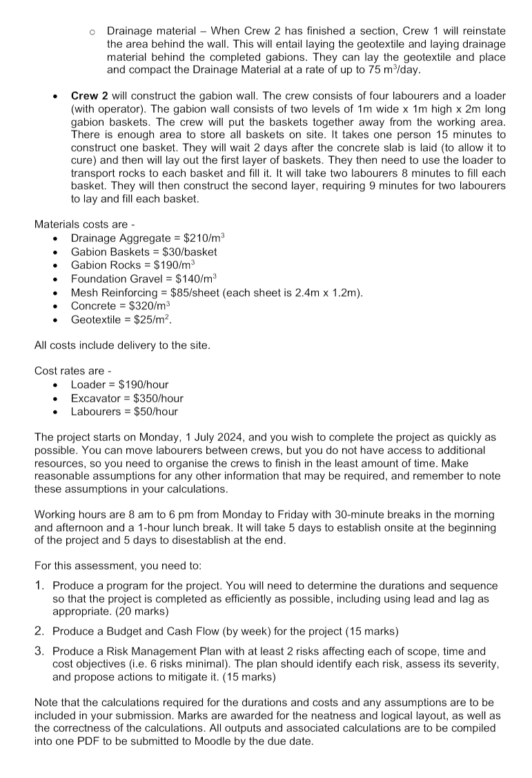 Drainage material - When Crew 2 has finished a