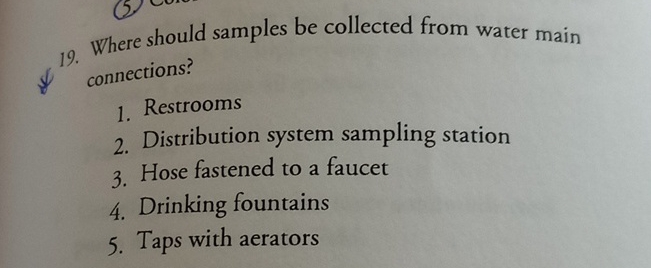 Where should samples be collected from water main