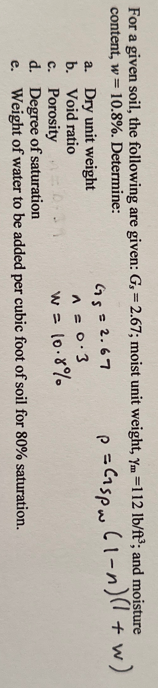 For a given soil, the following are given: G s =