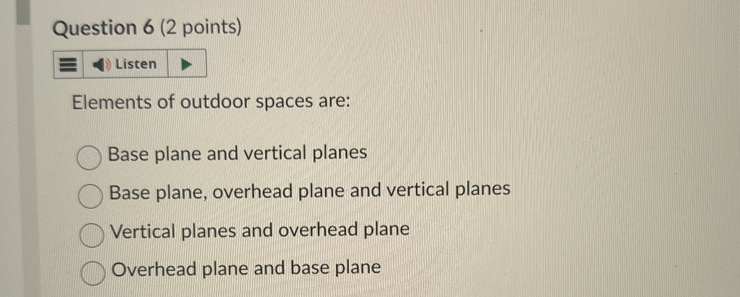 Question 6 ( 2 points ) Elements of outdoor