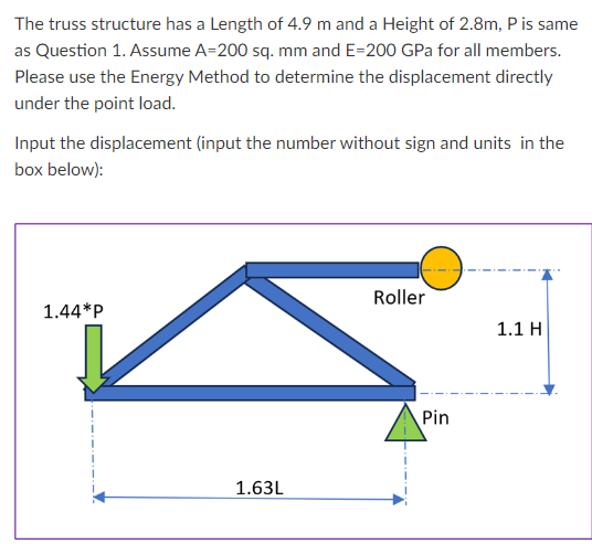 The truss structure has a Length of 4 . 9 m and a