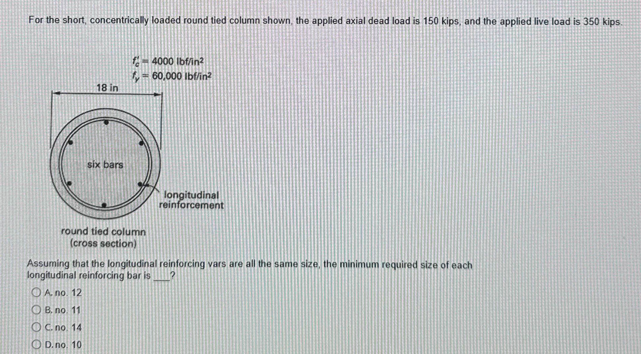 For the short, concentrically loaded round tied