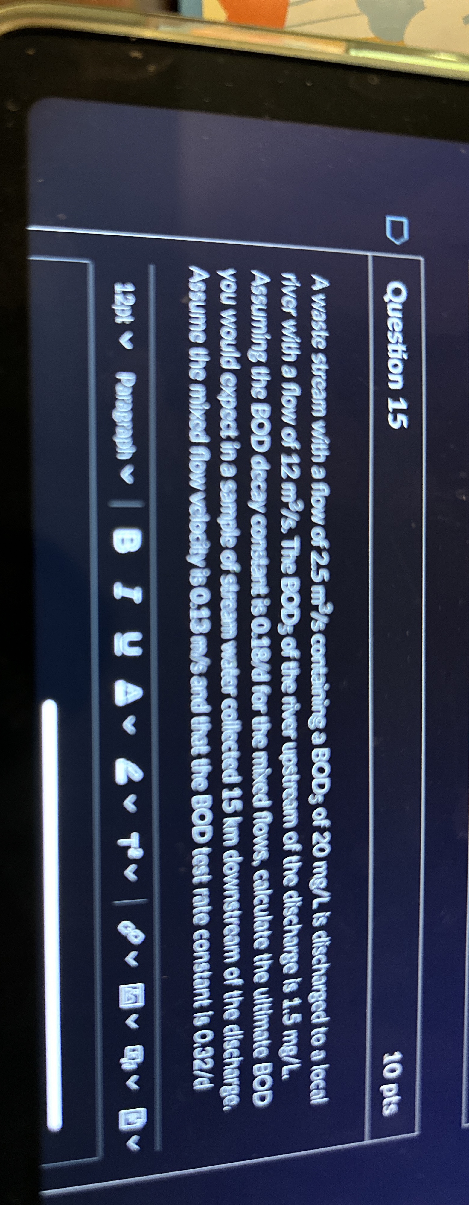 Question 1 5 1 0 pts A waste stream with a flow