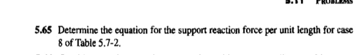5 . 6 5 Determine the equation for the support