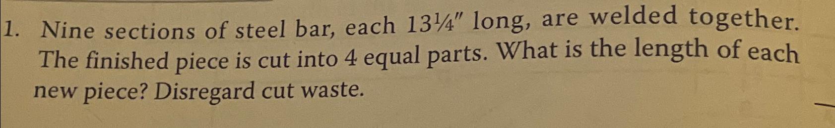 Nine sections of steel bar, each 1 3 1 4 ' '