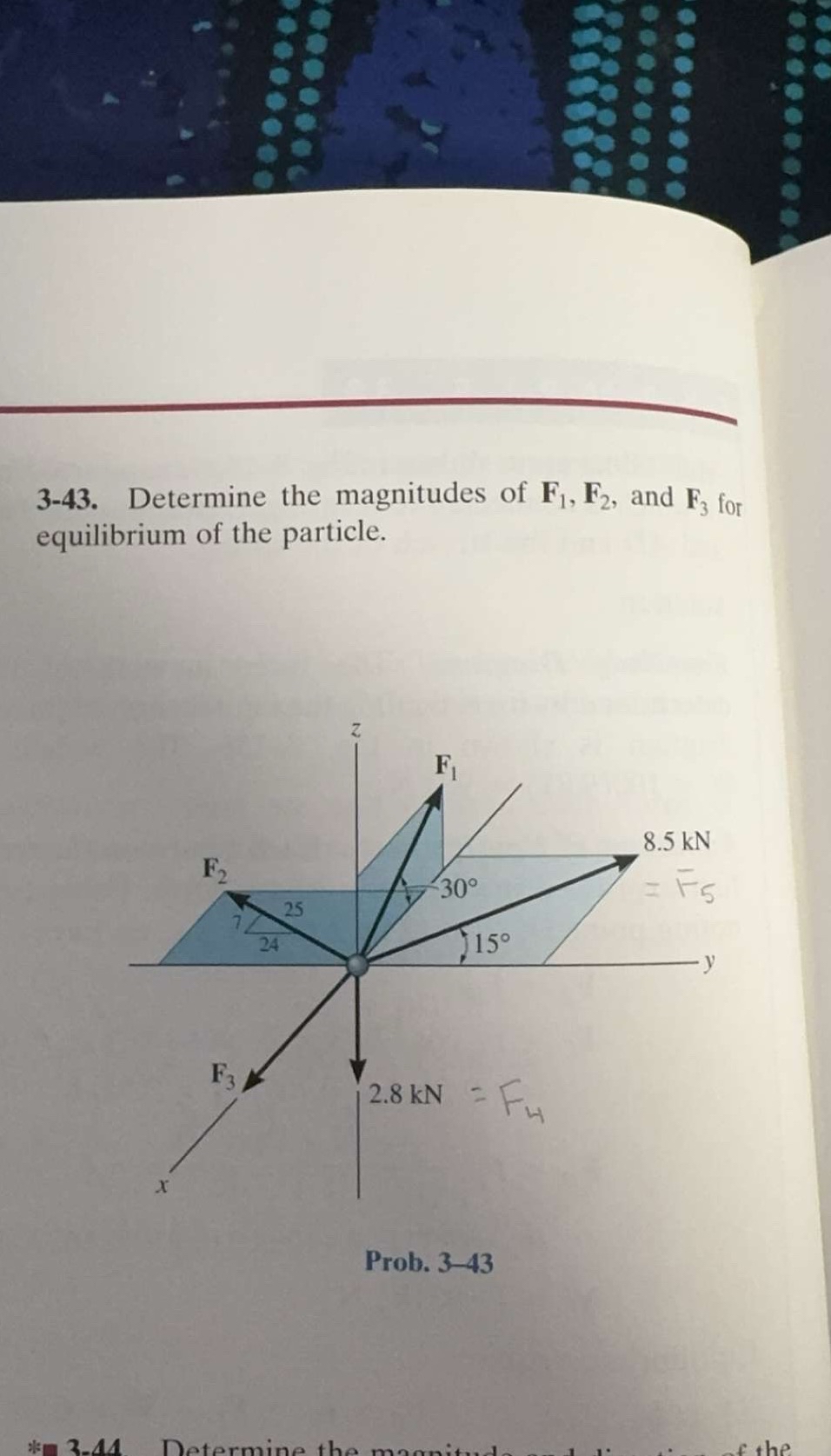 3 - 4 3 . Determine the magnitudes of F 1 , F 2 ,