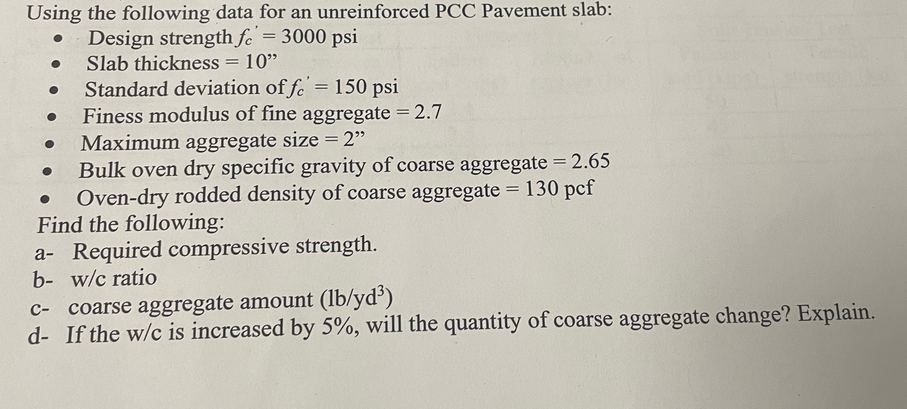 Using the following data for an unreinforced PCC