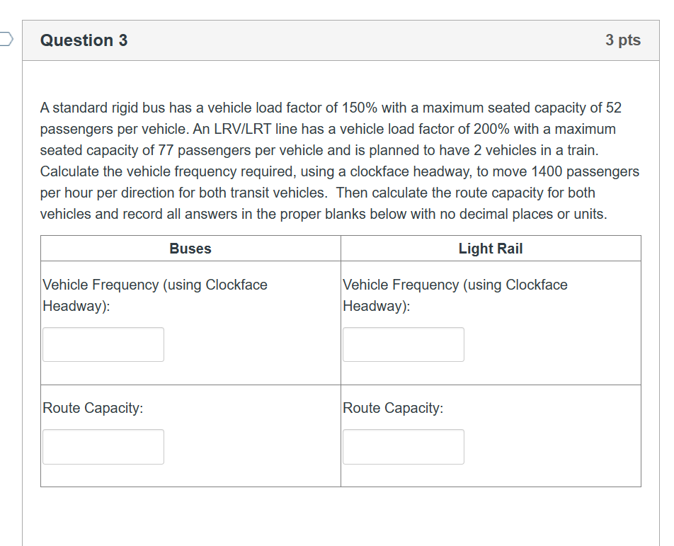 Question 3 A standard rigid bus has a vehicle