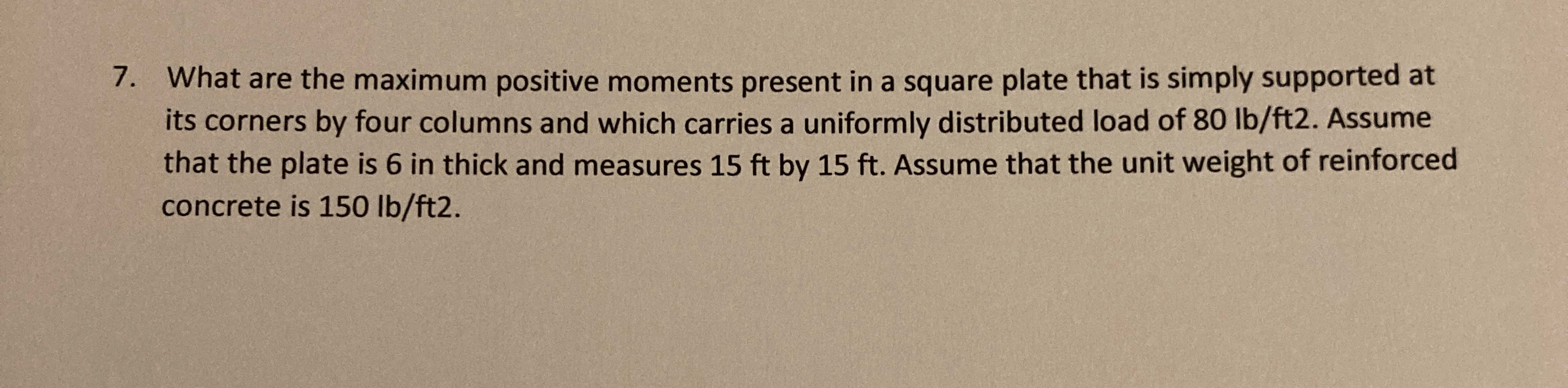 What are the maximum positive moments present in