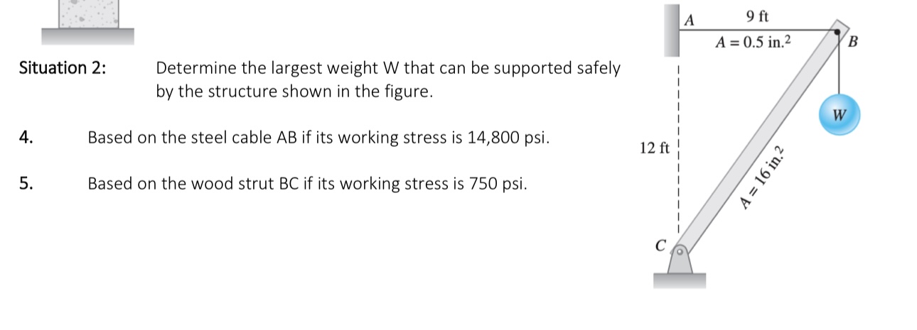Situation 2 : Determine the largest weight W that
