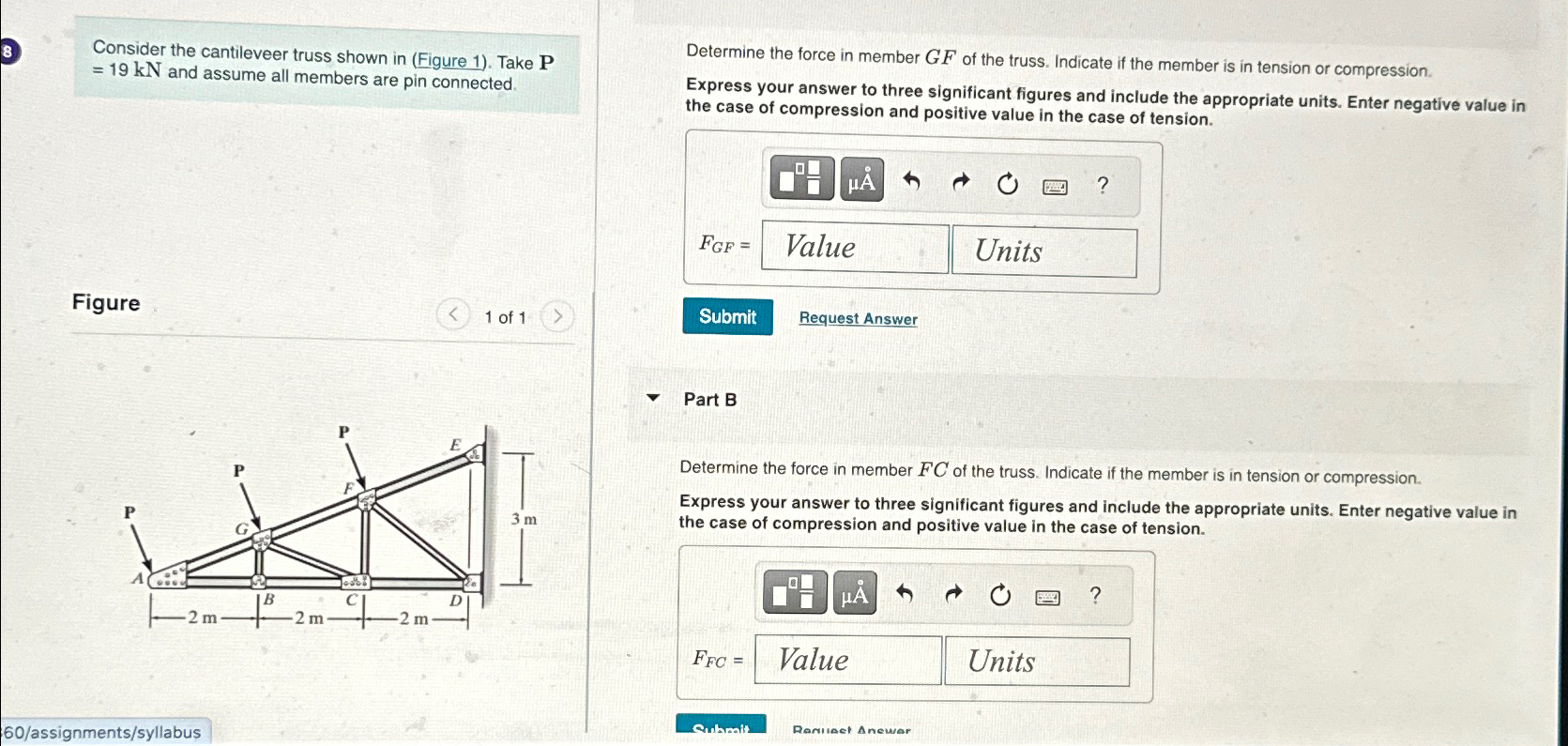Consider the cantileveer truss shown in ( Figure
