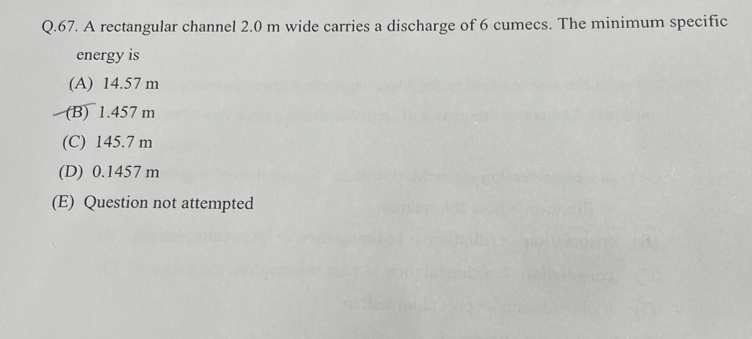 Q . 6 7 . A rectangular channel 2 . 0 m wide