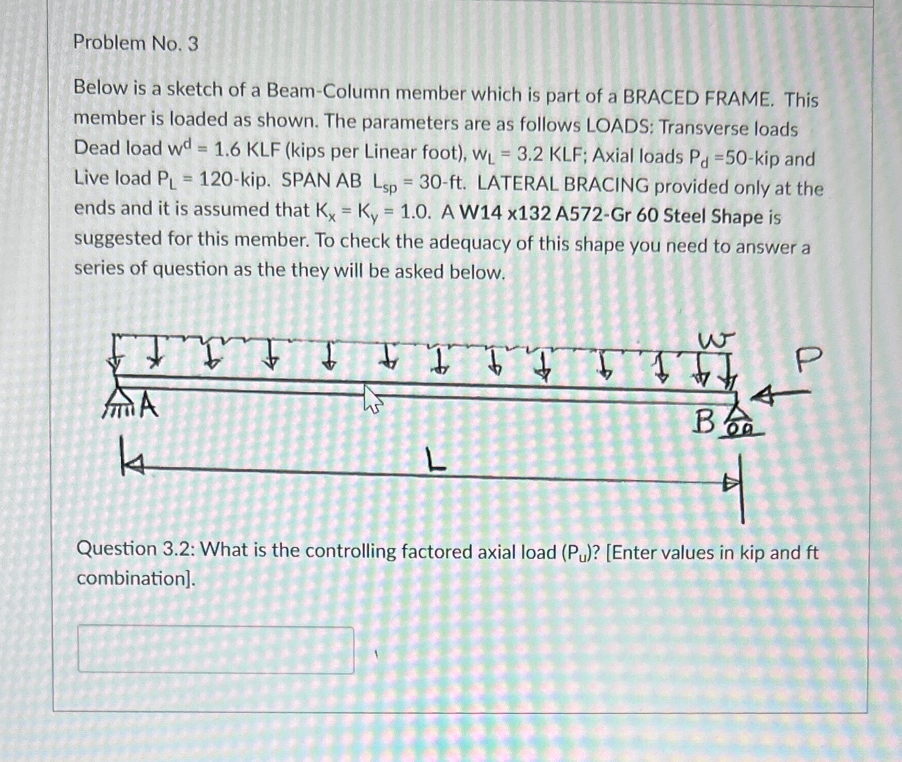 Problem No . 3 Below is a sketch of a Beam -