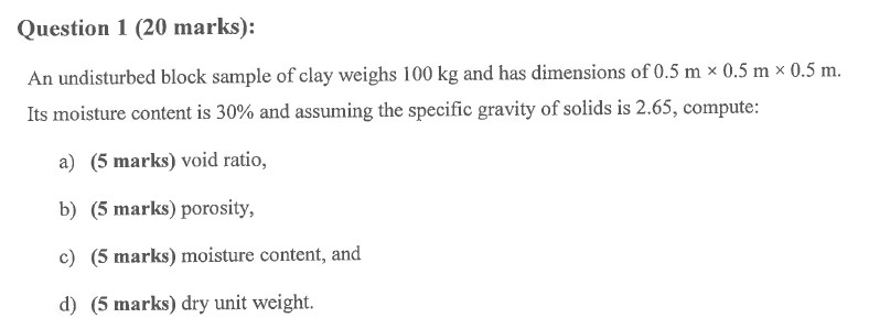 Question 1 ( 2 0 marks ) : An undisturbed block