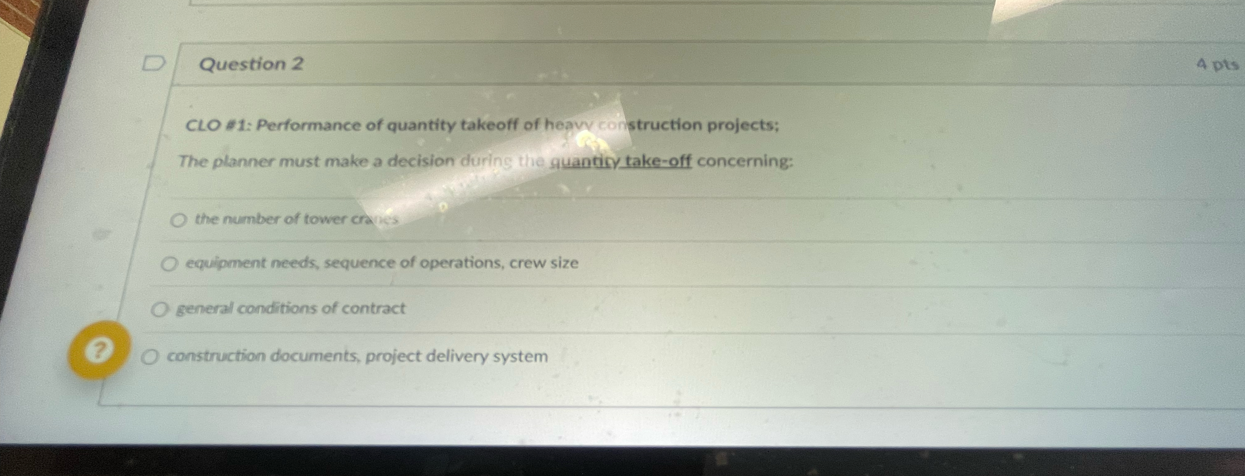 Question 2 CLO The ptanner must make a decision