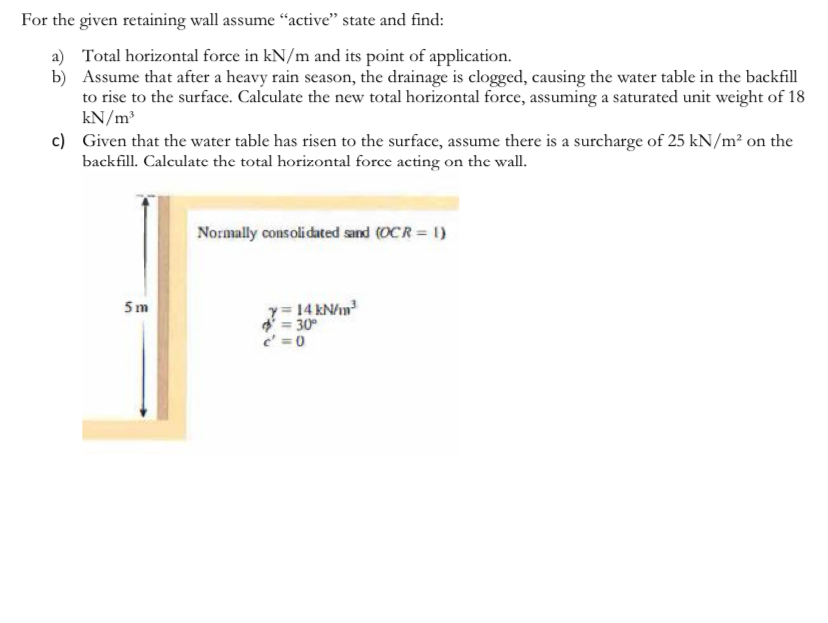 For the given retaining wall assume "active"