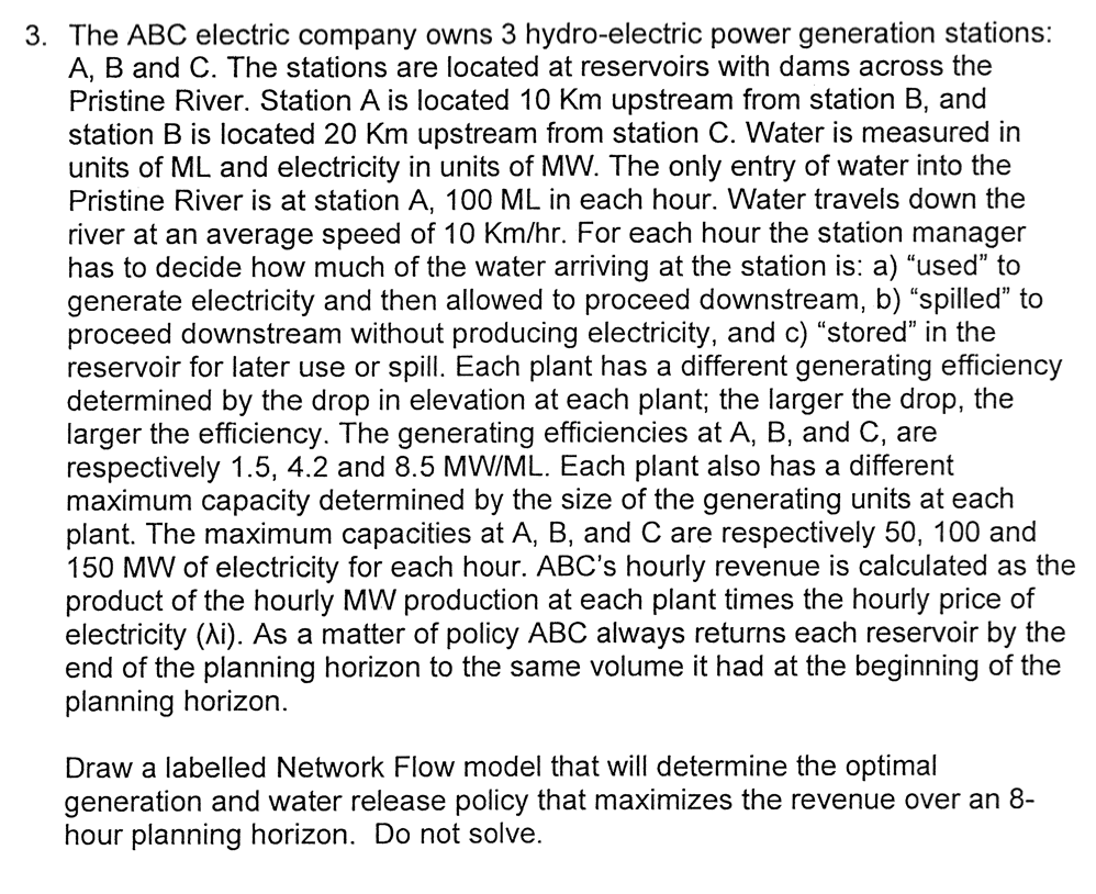 The ABC electric company owns 3 hydro - electric