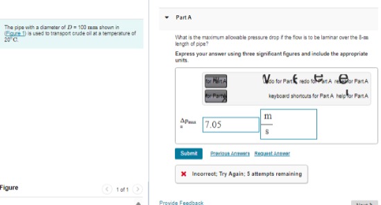 Part A The pipe with a diameter of D = 1 0 0 m m