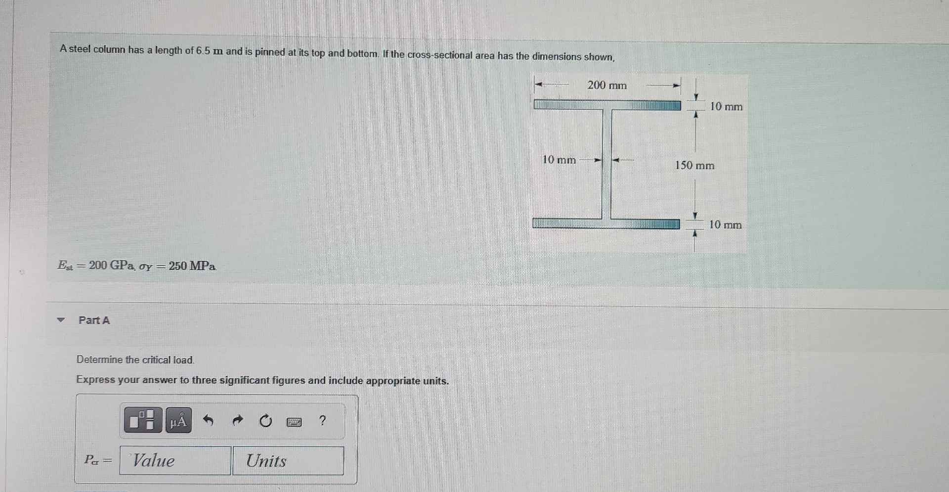 A steel column has a length of 6 . 5 m and is