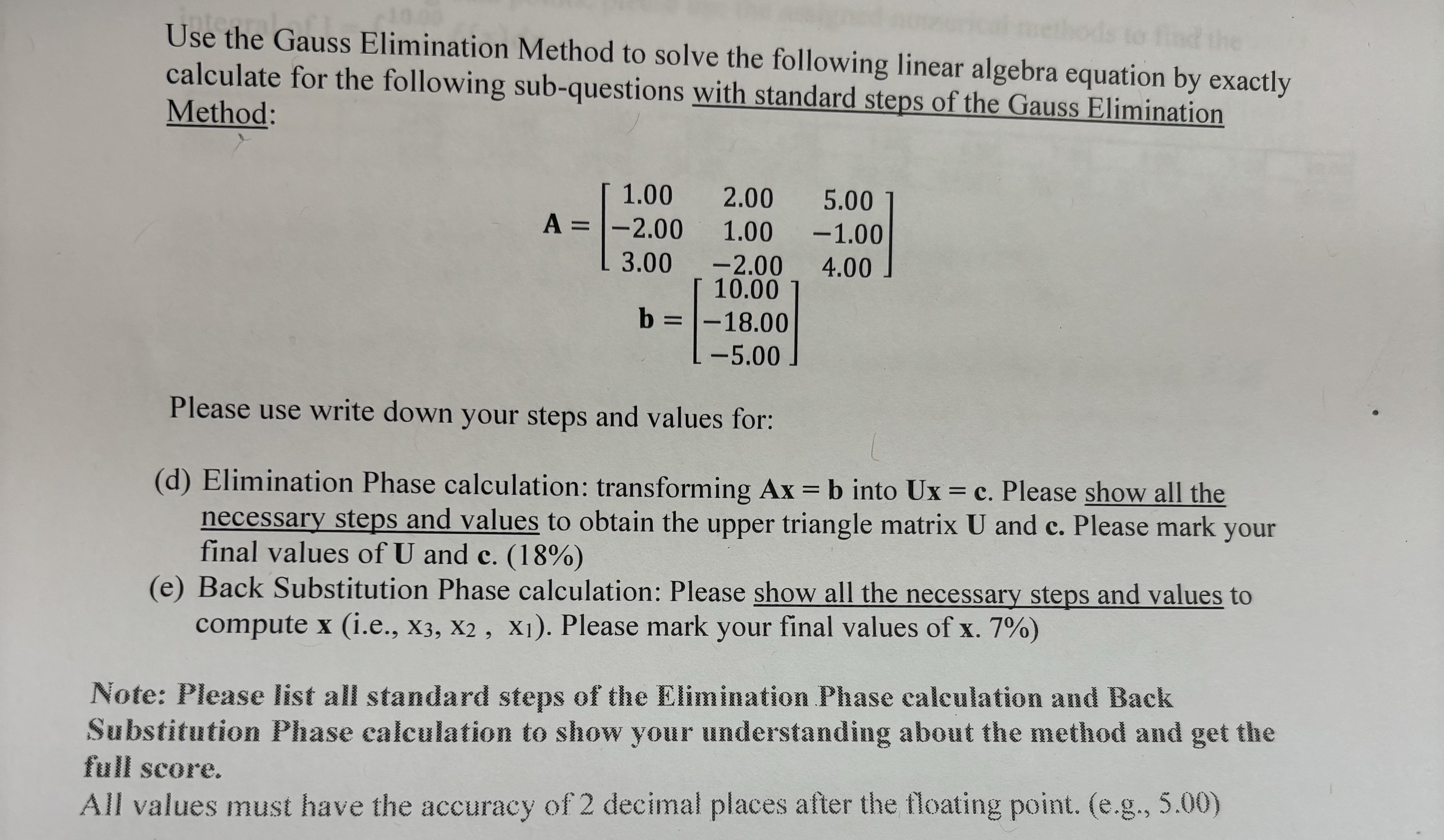 Use the Gauss Elimination Method to solve the