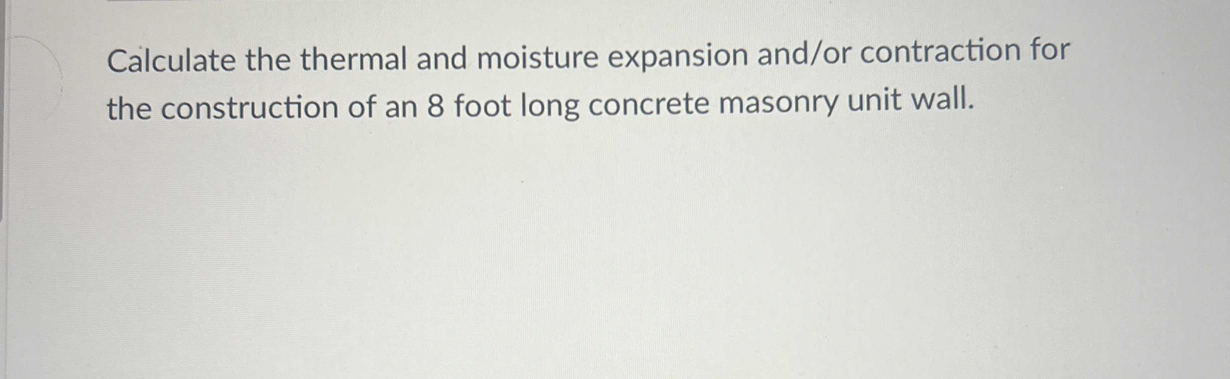 Calculate the thermal and moisture expansion and