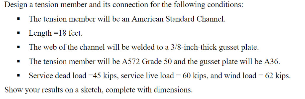 Design a tension member and its connection for