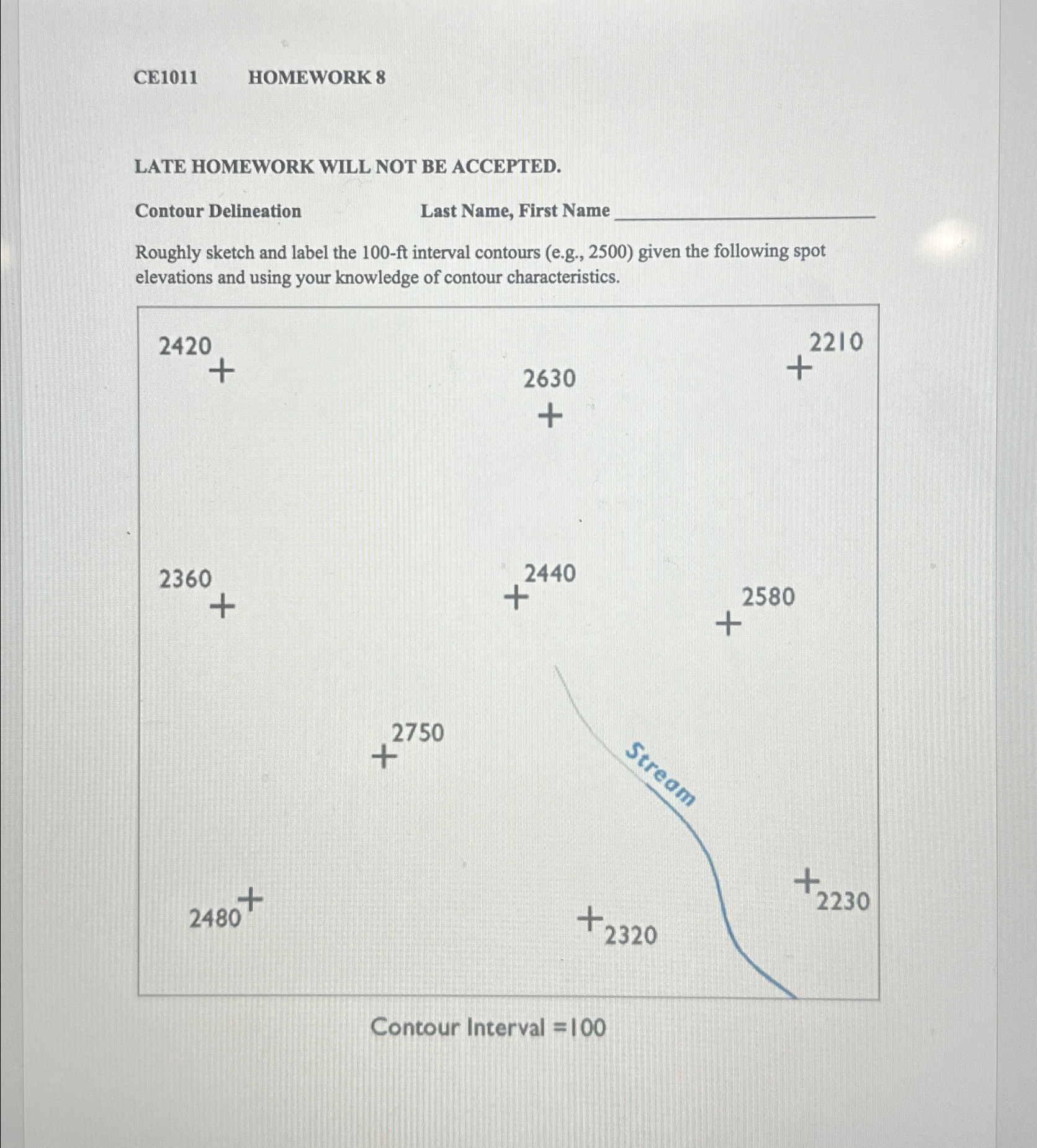 CE 1 0 1 1 HOMEWORK 8 LATE HOMEWORK WILL NOT BE