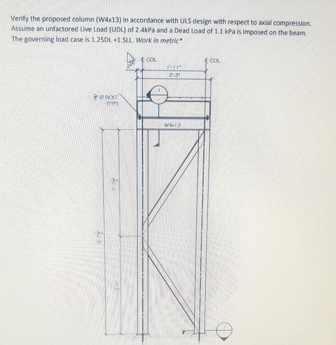 Verify the proposed column ( W 4 x 1 3 ) in