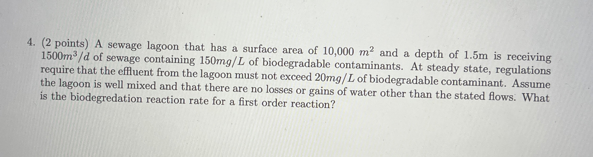 ( 2 points ) A sewage lagoon that has a surface