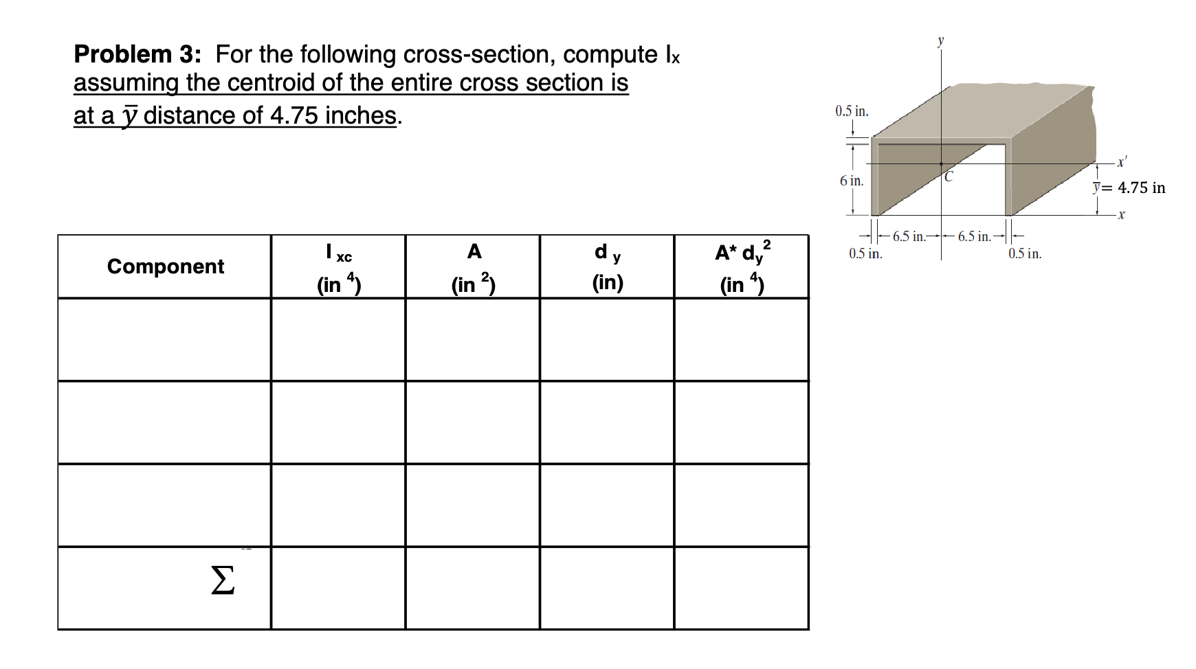 Problem 3 : For the following cross - section,