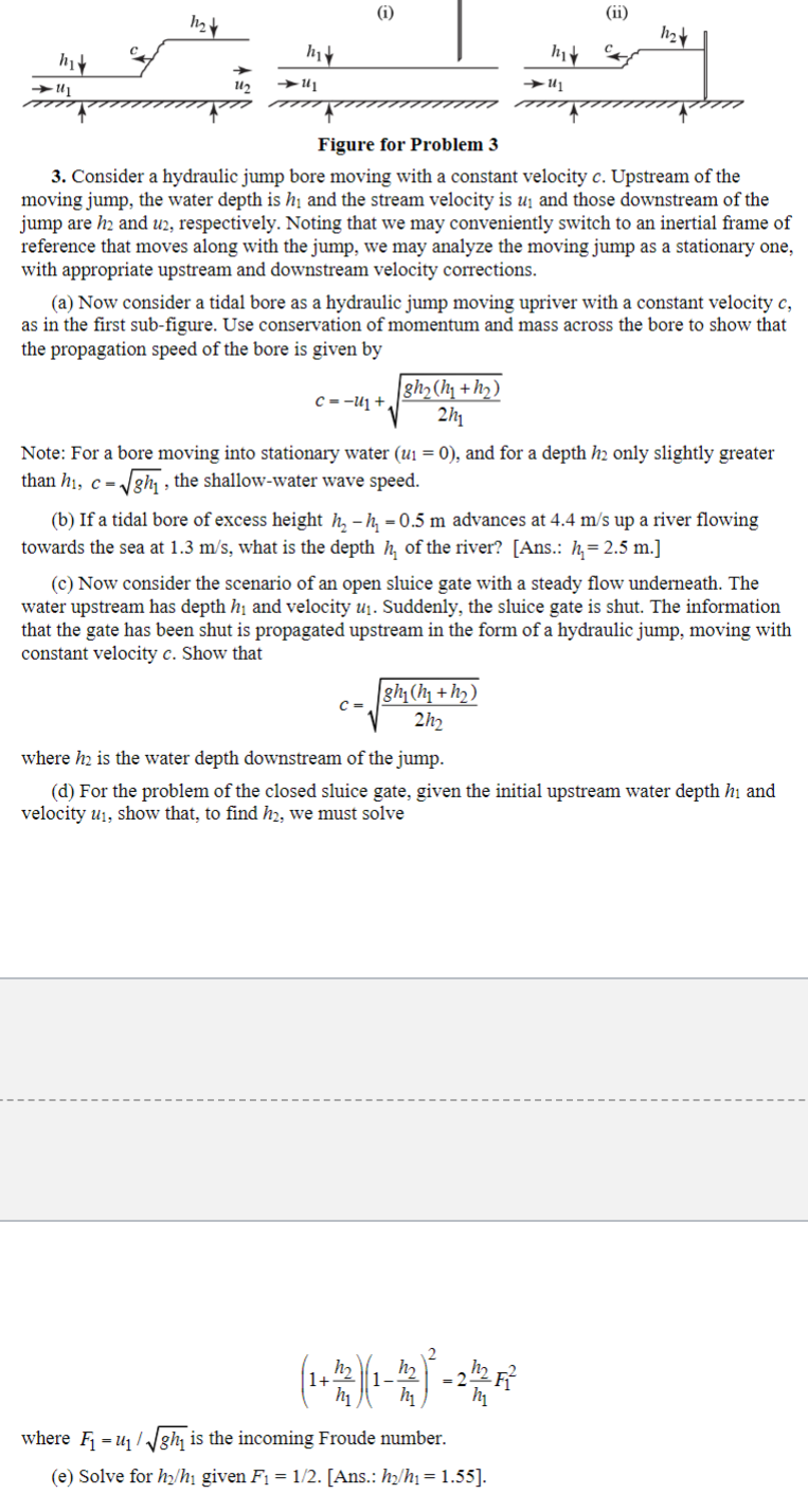 Consider a hydraulic jump bore moving with a