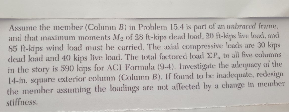 Assume the member ( Column B ) in Problem 1 5 . 4