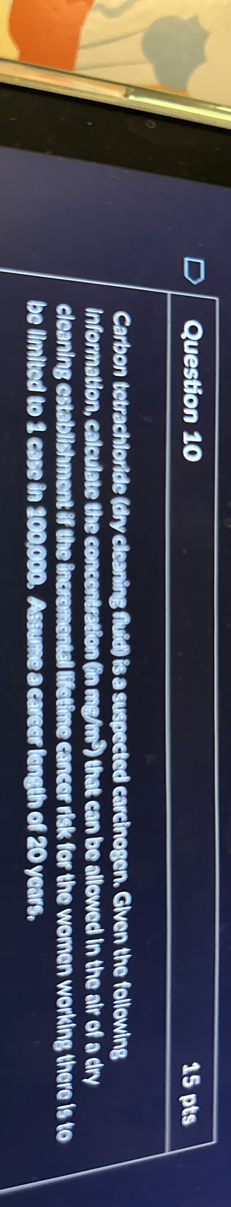 Question 1 0 1 5 pts Carbon tetrachloride ( diry