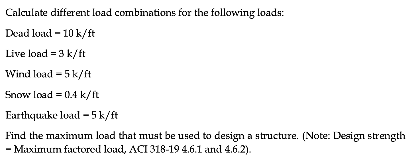 Calculate different load combinations for the