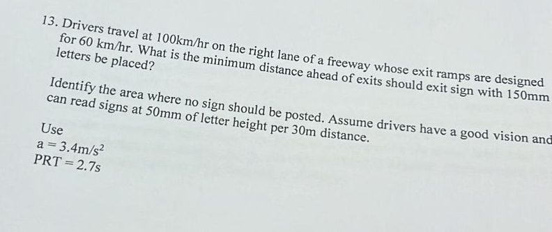 Drivers travel at 1 0 0 k m h r on the right lane