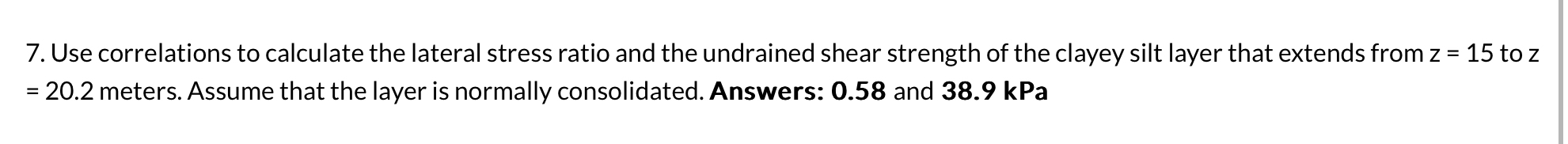 Use correlations to calculate the lateral stress