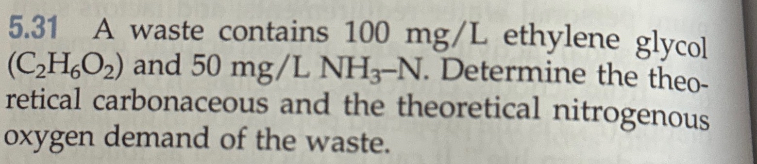 5 . 3 1 A waste contains 1 0 0 m g L ethylene