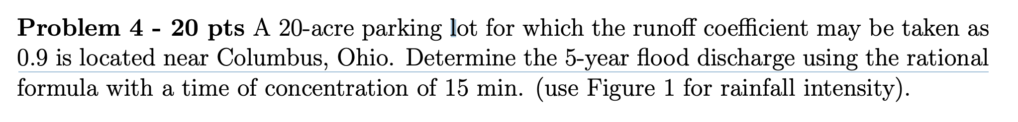 Problem 4 - 2 0 pts A 2 0 - acre parking lot for